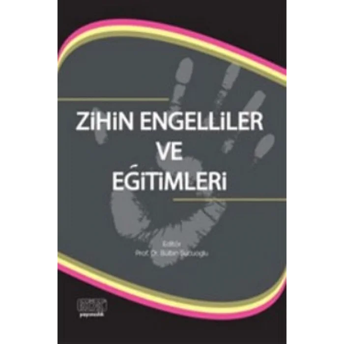 Zihin Engelliler ve Eğitimleri