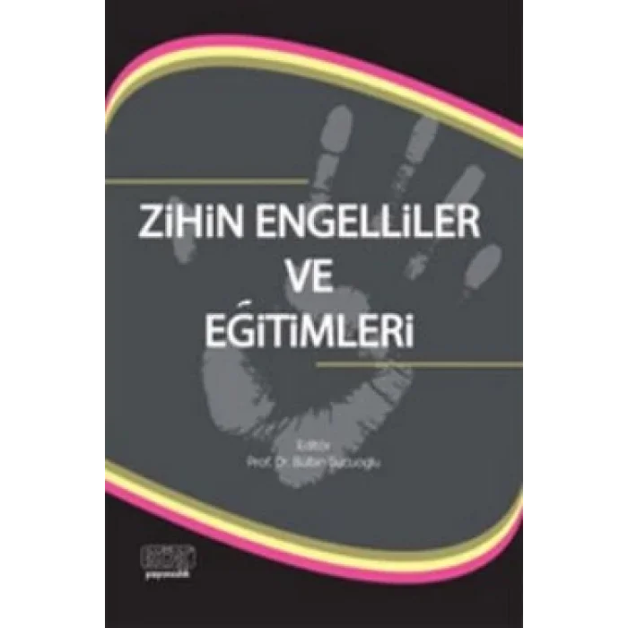 Zihin Engelliler ve Eğitimleri