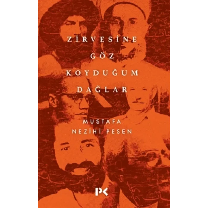 Zirvesine Göz Koyduğum Dağlar