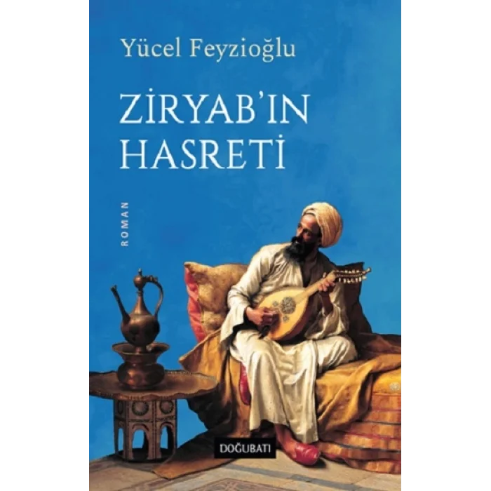 Ziryab’ın Hasreti