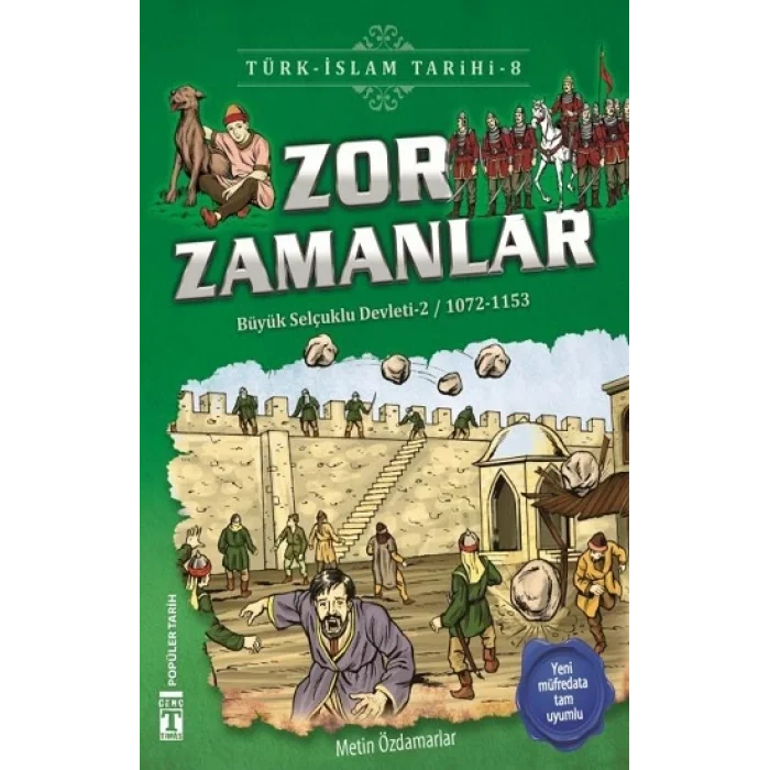 Zor Zamanlar - Türk - İslam Tarihi 8