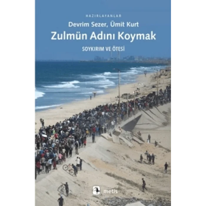 Zulmün Adını Koymak - Soykırım ve Ötesi