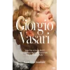 “Daha Usta ve Kararlı Bir El”: Giorgio Vasari’nin Lives of Artists’inde Manzara Resminin Tarihi”