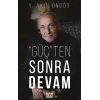 Güçten Sonra Devam