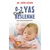 0-2 Yaş Doğru Beslenme - Adım Adım Beslenme Önerileri