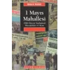 1 Mayıs Mahallesi: 1980 Öncesi Toplumsal Mücadeleler ve Kent