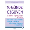 10 Günde Özgüven - On Adımla Depresyondan Kurtuluş