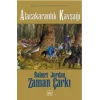 10 - Zaman Çarkı Serisi (Ciltli): Alacakaranlık Kavşağı