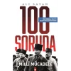 100 Soruda Milli Mücadele