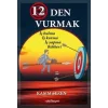 12 Den Vurmak