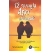 12 Soruyla Aşkı Anlamak