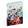 13 Numaralı Sınıfın İnanılmaz ve Korkunç Şöhretleri