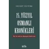 15. Yüzyıl Osmanlı Kronikleri