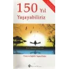 150 Yıl Yaşayabiliriz