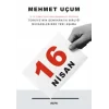 16 Nisan: 15-16 Temmuzdan Cumhurbaşkanlığı Sistemine Türkiyenin Demokratik Birliği Mücadelesinde Yeni Aşama