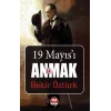 19 Mayısı Anlamak