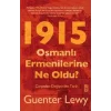 1915 - Osmanlı Ermenilerine Ne Oldu?