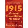 1915 - Osmanlı Ermenilerine Ne Oldu?