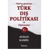 1923ten Günümüze Türk Dış Politikası ve Diplomasisi
