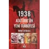 1938 Atatürkün Yeni Türkiyesi