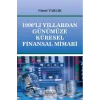 1990lı Yıllardan Günümüze Küresel Finansal Mimari