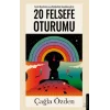 20 Felsefe Oturumu
