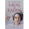 20. Yüzyılda Savaş ve Kadın