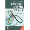 2008den 2018e Küresel Krizin 10 Yılı