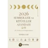 2026 Semboller Ve Ritüeller Ajandası