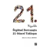 21. Yüzyılda Örgütsel Davranışta 21 Güncel Yaklaşım