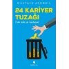 24 Kariyer Tuzağı