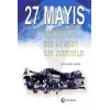 27 Mayıs Bir İhtilal Bir Devrim Bir Anayasa