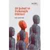28 Şubatın Psikolojik Etkileri