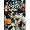 3-2-1 Kokteyl Hazır!