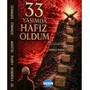 33 Yaşımda Hafız Oldum