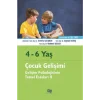 4-6 Yaş Çocuk Gelişimi Gelişim Psikolojisinin Temel Esasları II