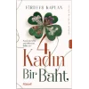 4 Kadın Bir Baht