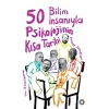 50 Bilim İnsanıyla -  Psikolojinin Kısa Tarihi