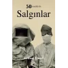 50 Maddede Salgınlar