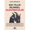 500 Yıllık Bilimsel Aldatmacalar