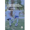 6-12 Yaş Grassroots Futbolunun ve Rekreatif Katılımın Çocuk Koruma Perspektfinden Örgütsel Gelişim Modeli