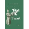 7 Tıp Sisteminde Birincil Kaynaklara Göre: Tütsü ile Tedavi