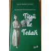 7 Tıp Sisteminde Birincil Kaynaklara Göre Tütsü ile Tedavi (Ciltli)