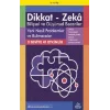8-12 Yaş Dikkat - Zeka Bilişsel ve Düşünsel Beceriler - Yeni Nesil Problemler ve Bulmacalar