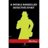A Double Barrelled Detectice Story