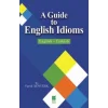 A Guide To English Idioms / English - Turkish