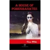 A House of Pomegranates