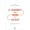 A Journey from Mind to Heart Bediuzzamans Model (Akıldan Kalbe Yolculuk)
