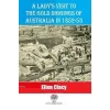A Ladys Visit To The Gold Diggings Of Australia In 1852-53