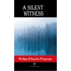 A Silent Witness